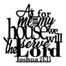 As For Me and My House Metal Sign