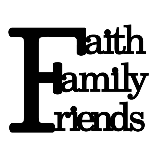 Faith Family Friends Metal Sign
