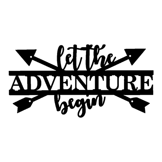 Let the Adventure Begin Arrow Sign